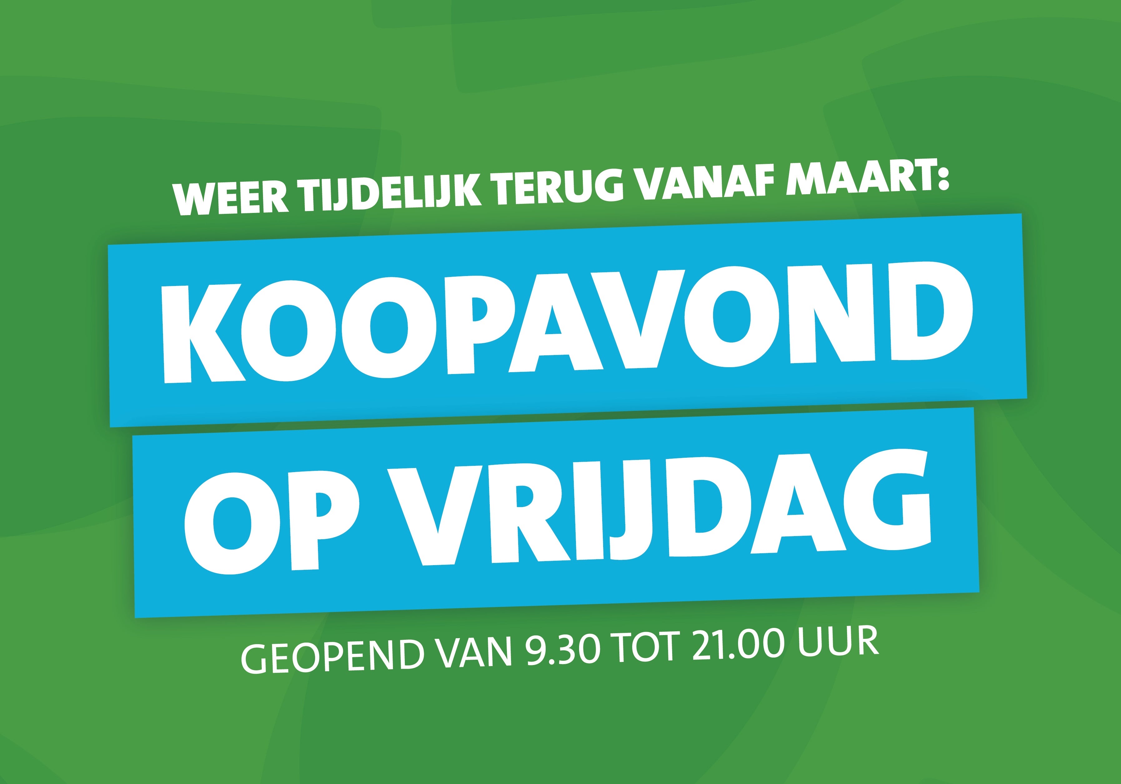 Vanaf maart: koopavond op vrijdag (tijdelijk)